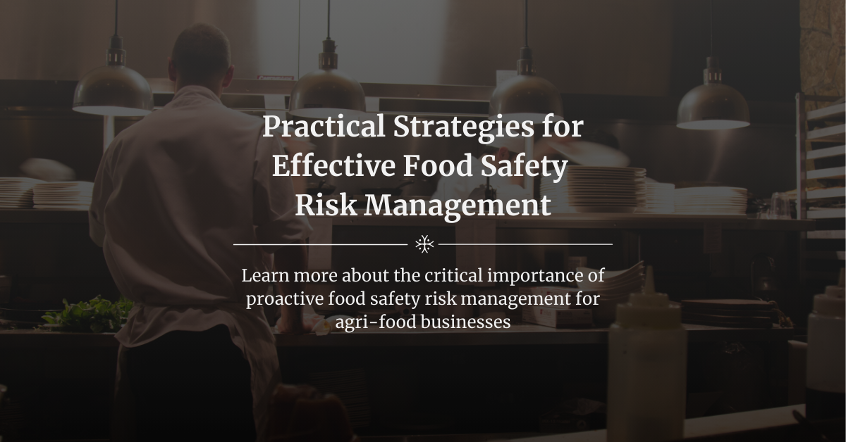 Practical Strategies for Effective Food Safety Risk Management