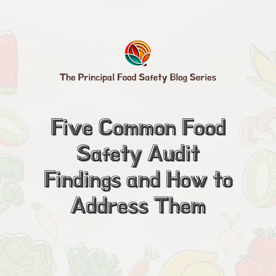 Five Common Food Safety Audit Findings and How to Address Them